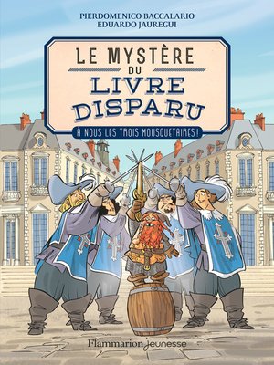 cover image of Le mystère du livre disparu (Tome 2)--À nous les Trois Mousquetaires !